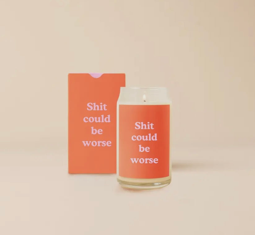 Sh*t Could Be Worse - Glass Candles